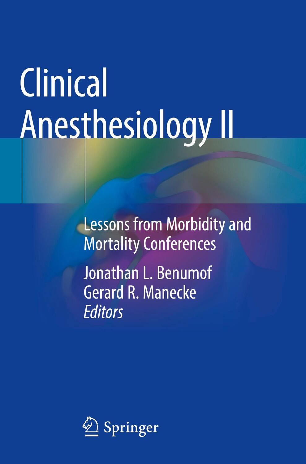 Cover: 9783030123635 | Clinical Anesthesiology II | Gerard R. Manecke (u. a.) | Taschenbuch