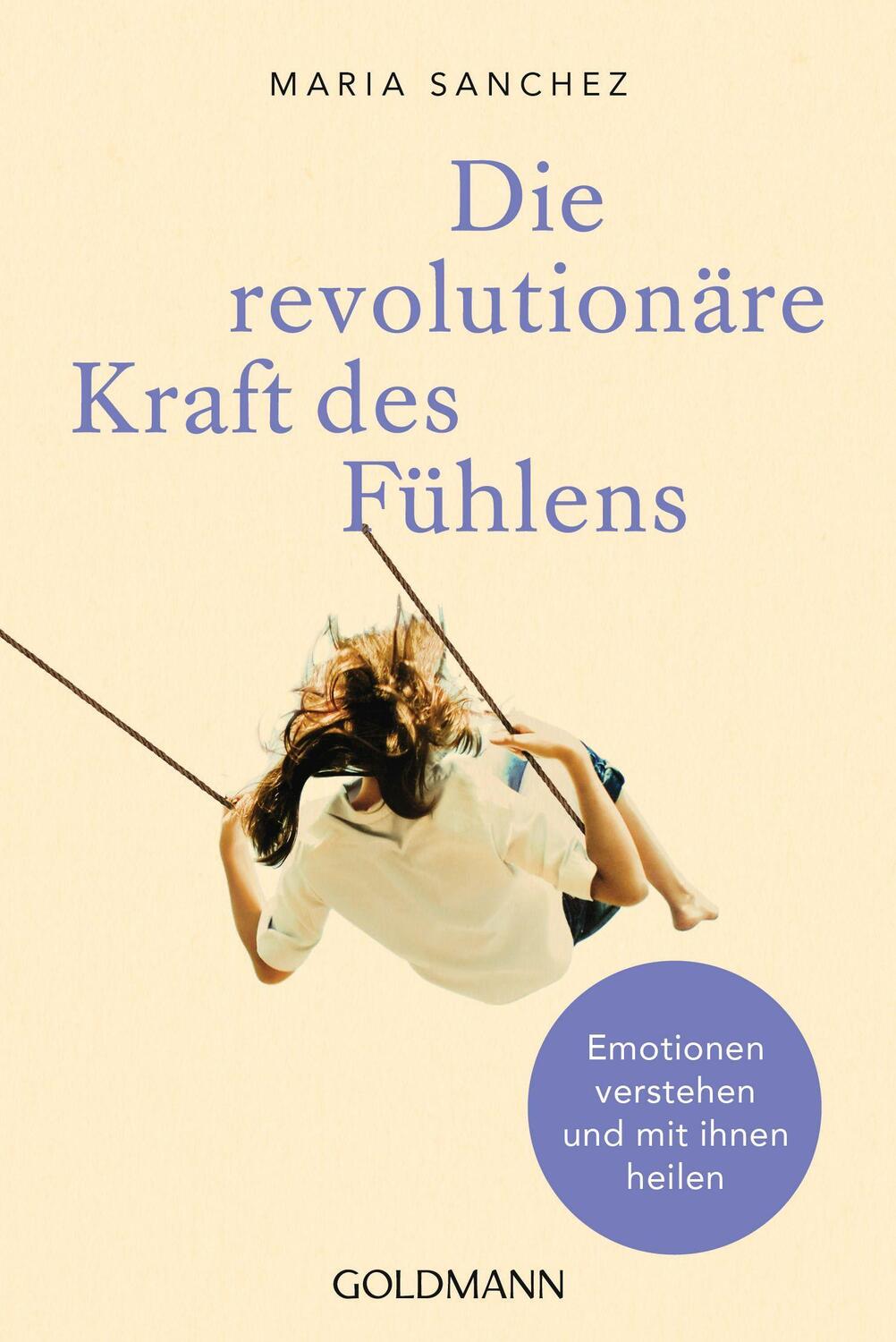 Cover: 9783442223275 | Die revolutionäre Kraft des Fühlens | Maria Sanchez | Taschenbuch