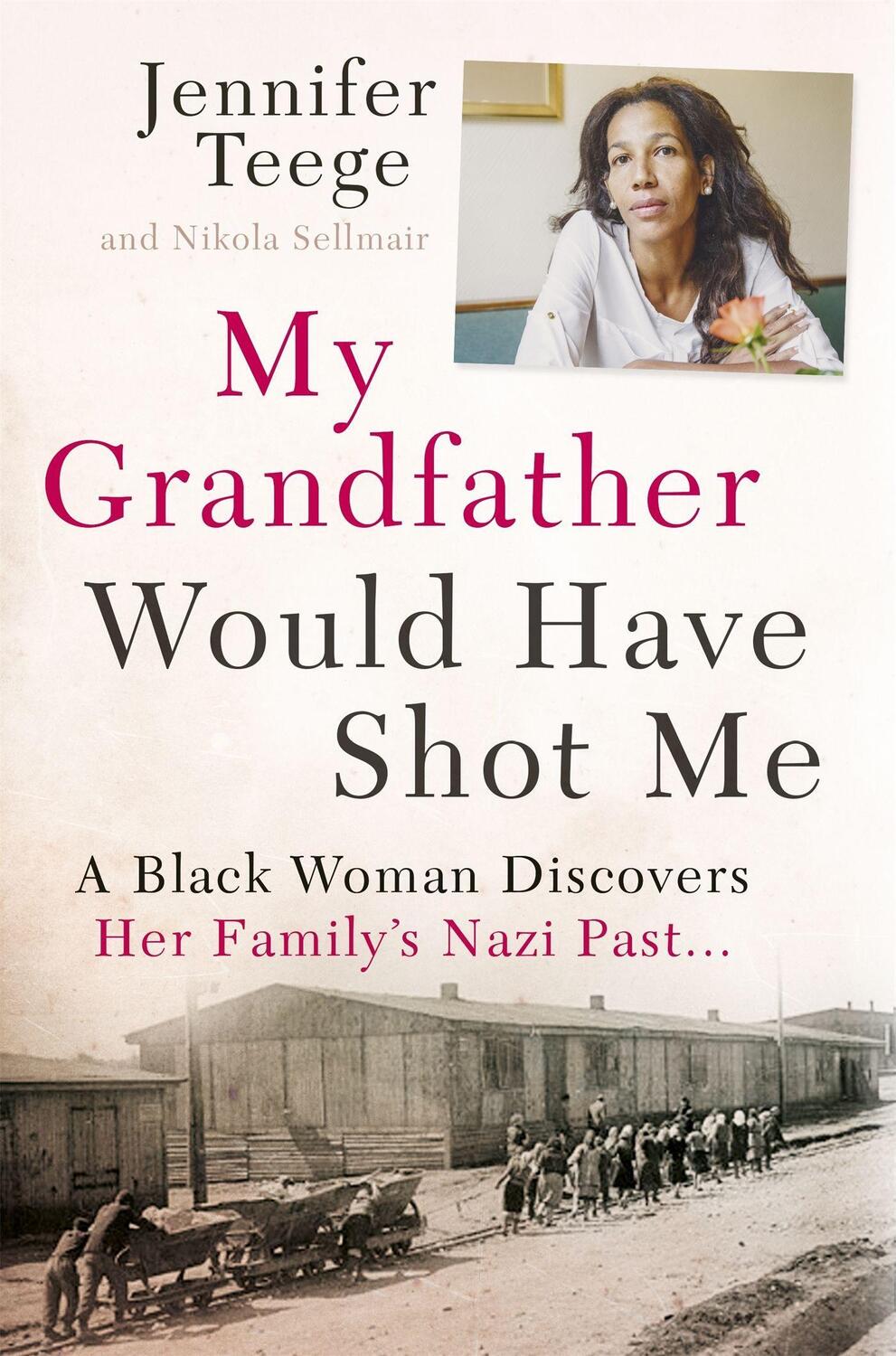 Cover: 9781473616257 | My Grandfather Would Have Shot Me | Jennifer Teege (u. a.) | Buch