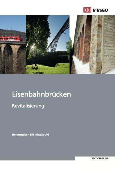 Cover: 9783960310419 | Eisenbahnbrücke | Revitalisierung | DB InfraGO AG | Buch | 112 S.