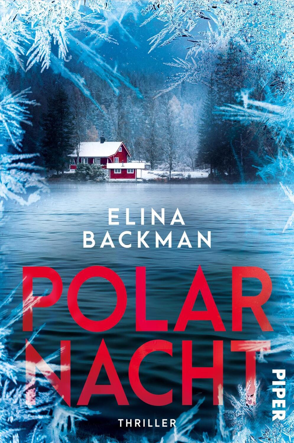 Cover: 9783492065535 | Polarnacht | Thriller Packender Bestseller aus Skandinavien | Backman