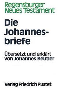 Cover: 9783791716572 | Die Johannesbriefe | Buch | Regensburger Neues Testament | Deutsch