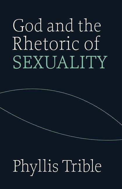 Cover: 9780800604646 | God and Rhetoric of Sexuality | Phyllis Trible | Taschenbuch | 1986
