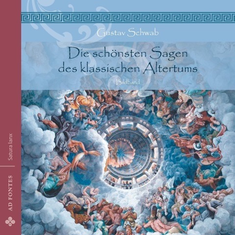 Cover: 9783945924075 | Die schönsten Sagen des klassischen Altertums | Bildband | Schwab