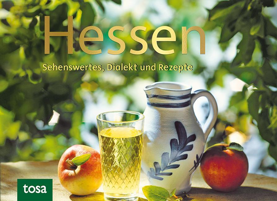 Cover: 9783863132484 | Hessen | Sehenswertes, Kurioses und Rezepte | Buch | Deutsch | 2013
