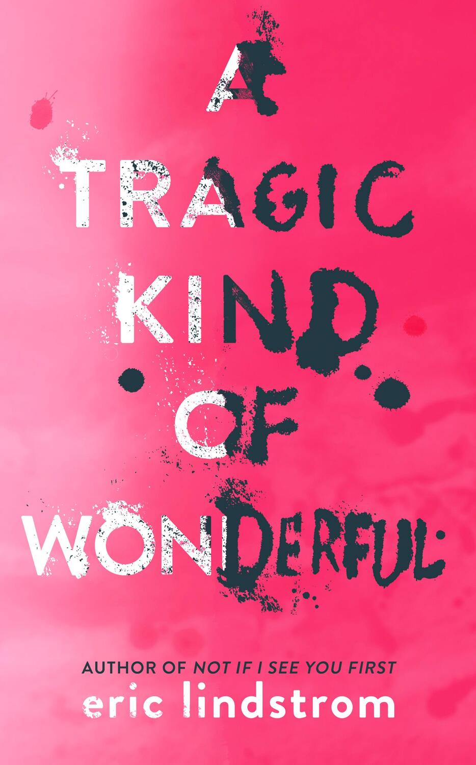 Cover: 9780008147501 | A Tragic Kind of Wonderful | Eric Lindstrom | Taschenbuch | 352 S.