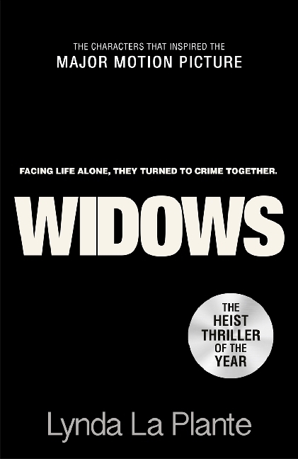 Cover: 9781785765285 | Widows. Film Tie-In | Thriller | Lynda La Plante | Taschenbuch | 2018