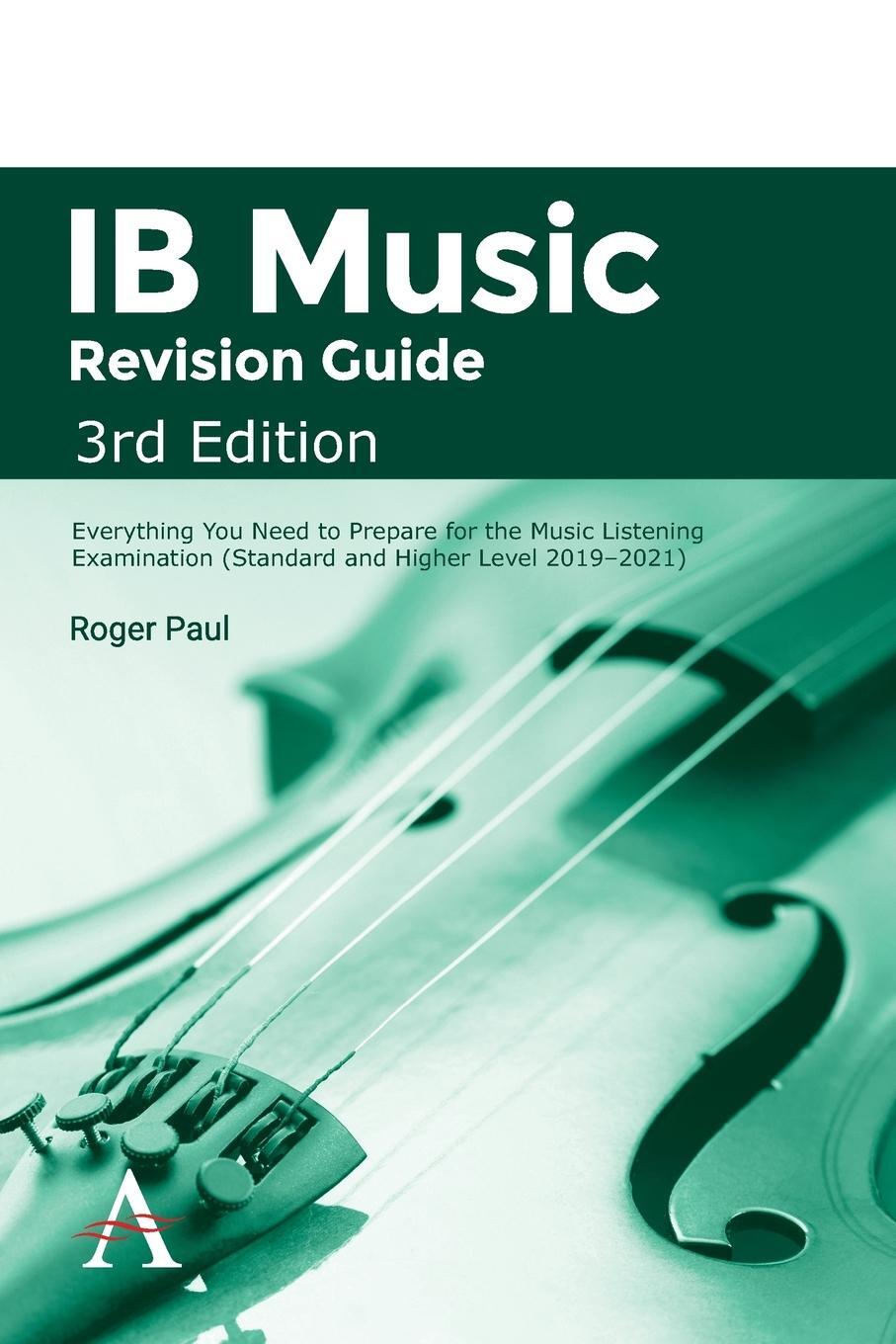 Cover: 9781783088669 | IB Music Revision Guide, 3rd Edition | Roger Paul | Taschenbuch | 2018
