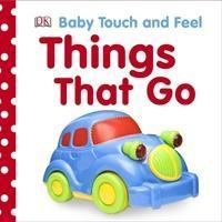 Cover: 9781405350167 | Baby Touch and Feel Things That Go | DK | Buch | Baby Touch and Feel