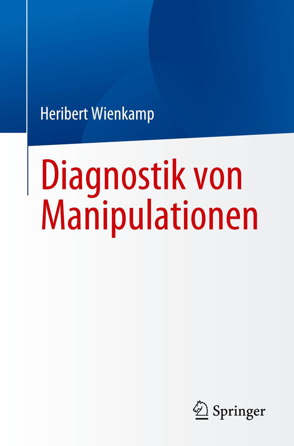 Cover: 9783662686003 | Diagnostik von Manipulationen | Heribert Wienkamp | Taschenbuch | xii