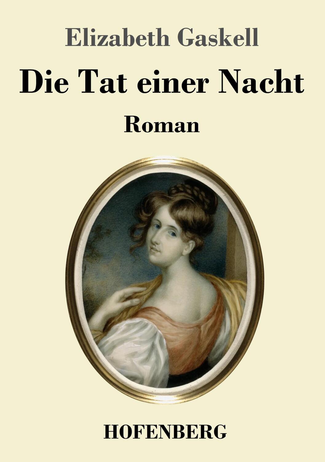 Cover: 9783743739949 | Die Tat einer Nacht | Roman | Elizabeth Gaskell | Taschenbuch | 2021
