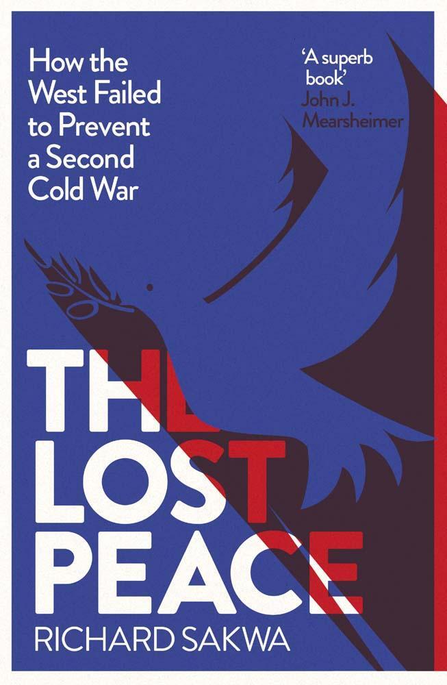 Cover: 9780300255010 | The Lost Peace | How the West Failed to Prevent a Second Cold War