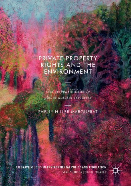 Cover: 9783319978994 | Private Property Rights and the Environment | Shelly Hiller Marguerat