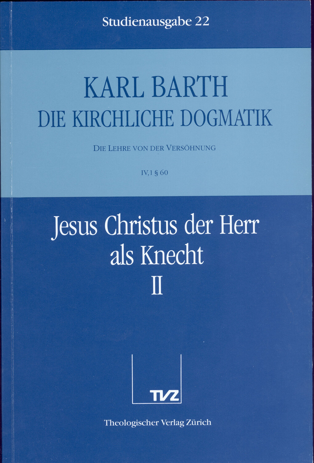 Cover: 9783290116224 | Jesus Christus der Herr als Knecht. Tl.2 | Karl Barth | Deutsch | 1986