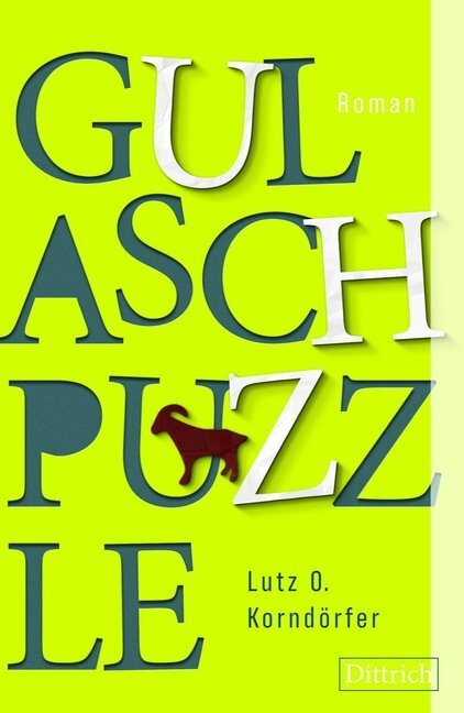 Cover: 9783947373413 | Gulaschpuzzle | Roman | Lutz O. Korndörfer | Buch | Deutsch | 2019