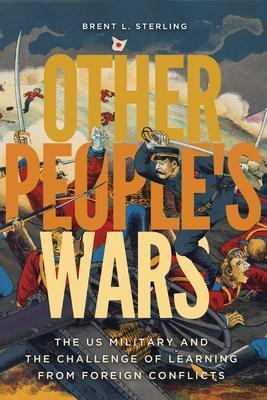 Cover: 9781647120603 | Other People's Wars | Brent L. Sterling | Taschenbuch | Englisch