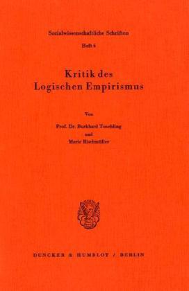 Cover: 9783428054558 | Kritik des Logischen Empirismus. | Burkhard Tuschling (u. a.) | Buch