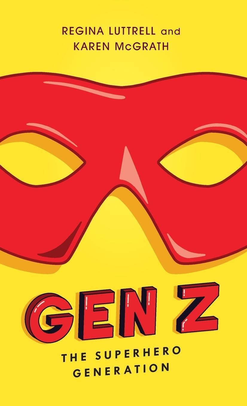 Cover: 9781538127988 | Gen Z | The Superhero Generation | Regina Luttrell (u. a.) | Buch