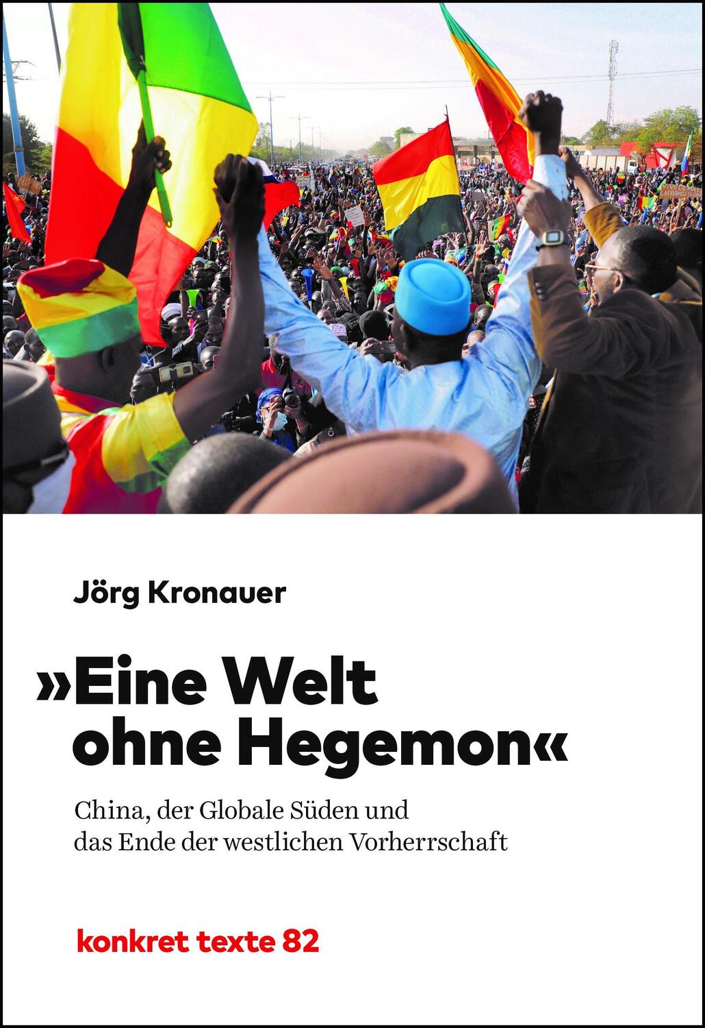 Cover: 9783930786978 | Eine Welt ohne Hegemon | Jörg Kronauer | Taschenbuch | konkret texte