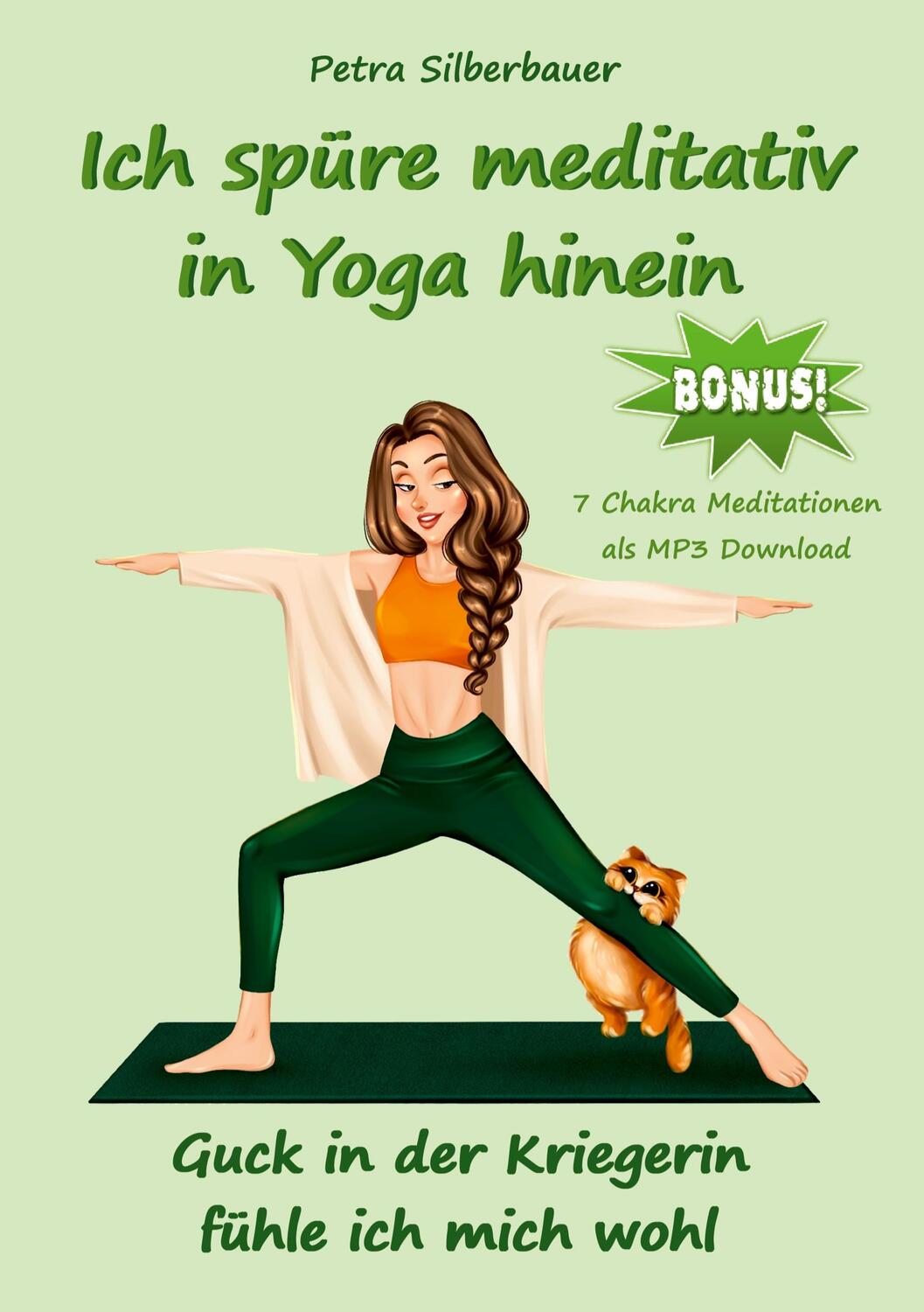 Cover: 9783967382167 | Ich spüre meditativ in Yoga hinein | Petra Silberbauer | Taschenbuch