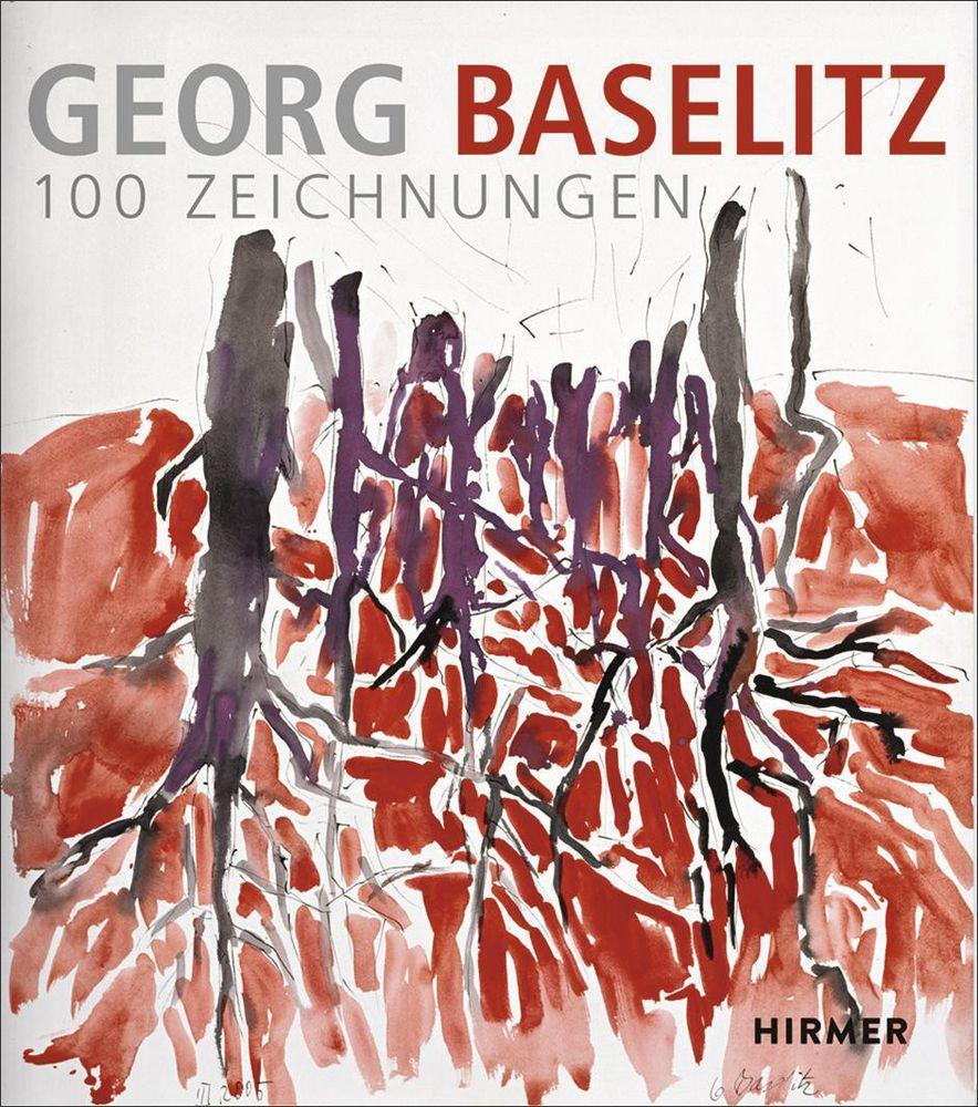 Cover: 9783777438634 | Georg Baselitz. 100 Zeichnungen | Von den Anfängen bis heute | Buch