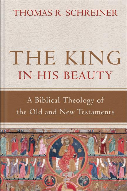Cover: 9780801039393 | The King in His Beauty - A Biblical Theology of the Old and New...