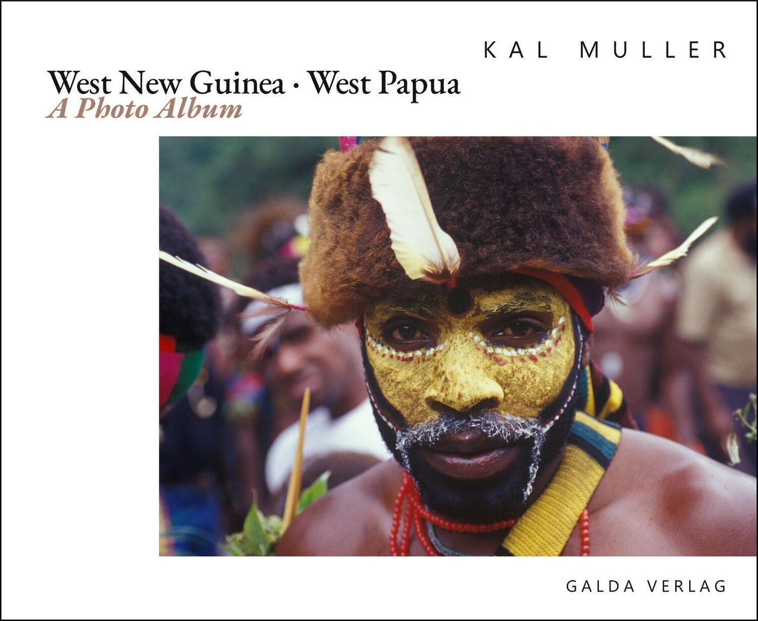 Cover: 9783962031602 | West New Guinea. West Papua | A Photo Album | Kal Muller | Buch | 2022