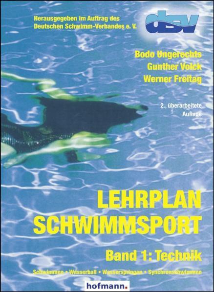 Cover: 9783778034224 | Lehrplan Schwimmsport Band 1: Technik | Bodo Ungerechts (u. a.) | Buch
