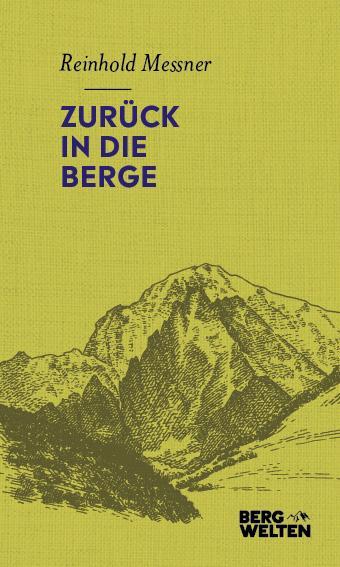 Cover: 9783711200242 | Zurück in die Berge | Reinhold Messner | Buch | Deutsch | 2021