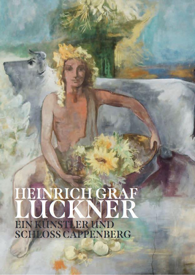 Cover: 9783862069903 | Heinrich Graf Luckner | Ein Künstler und Schloss Cappenberg | Luckner