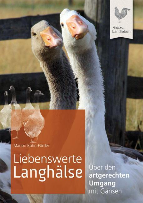 Cover: 9783840430107 | Liebenswerte Langhälse | Über den artgerechten Umgang mit Gänsen