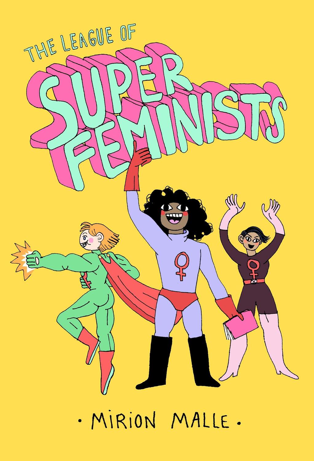 Cover: 9781770464025 | The League of Super Feminists | Mirion Malle | Buch | Gebunden | 2020