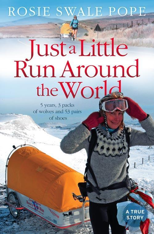 Cover: 9780007306206 | Just a Little Run Around the World | Rosie Swale Pope | Taschenbuch