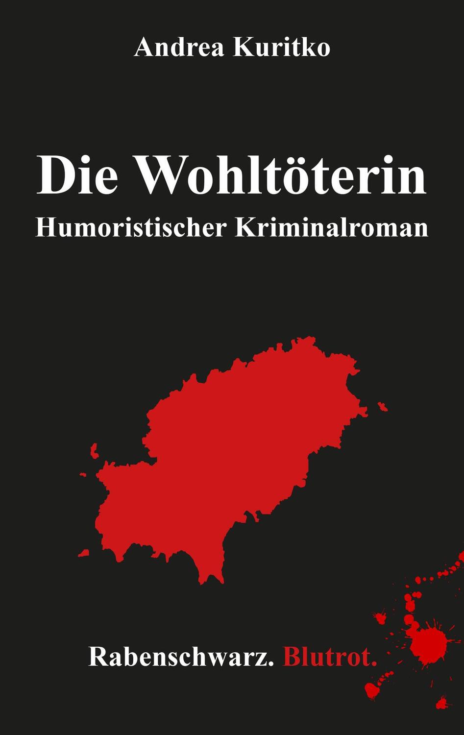 Cover: 9783982332390 | Die Wohltöterin | Humoristischer Kriminalroman | Andrea Kuritko | Buch