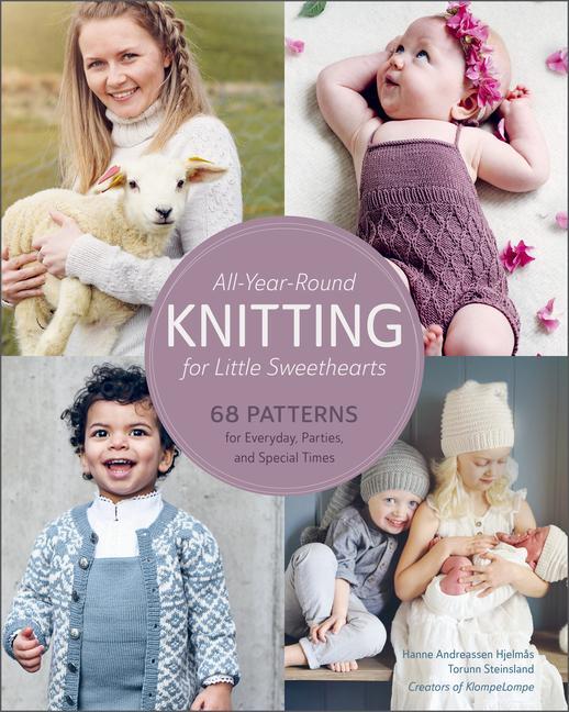 Cover: 9780764365072 | All-Year-Round Knitting for Little Sweethearts | Hjelmas (u. a.)