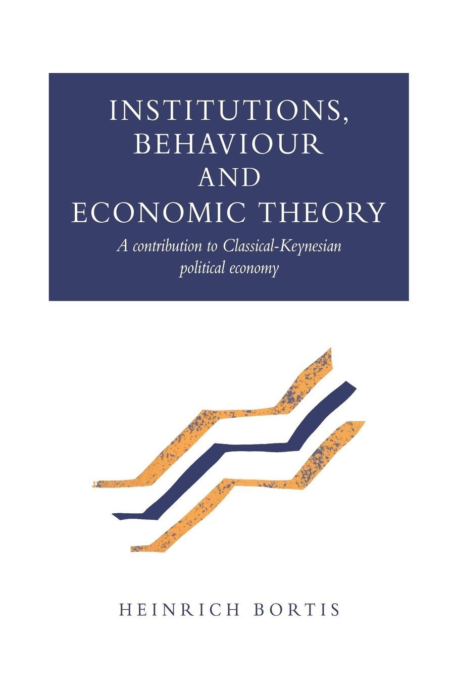 Cover: 9780521028998 | Institutions, Behaviour and Economic Theory | Heinrich Bortis | Buch