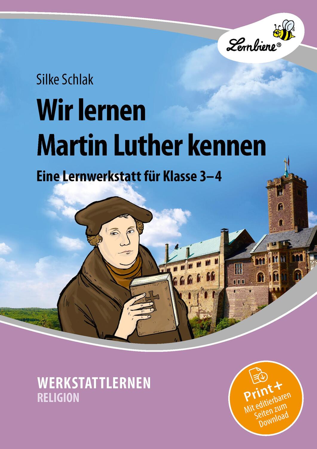 Cover: 9783956644276 | Wir lernen Martin Luther kennen | (3. und 4. Klasse) | Silke Schlak