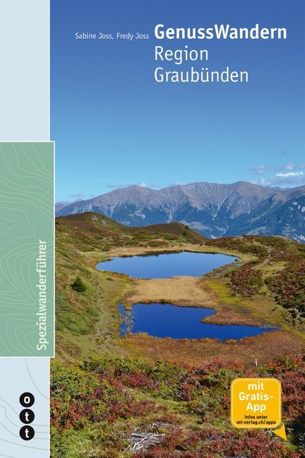 Cover: 9783722501710 | GenussWandern. Region Graubünden | Fredy Joss (u. a.) | Taschenbuch