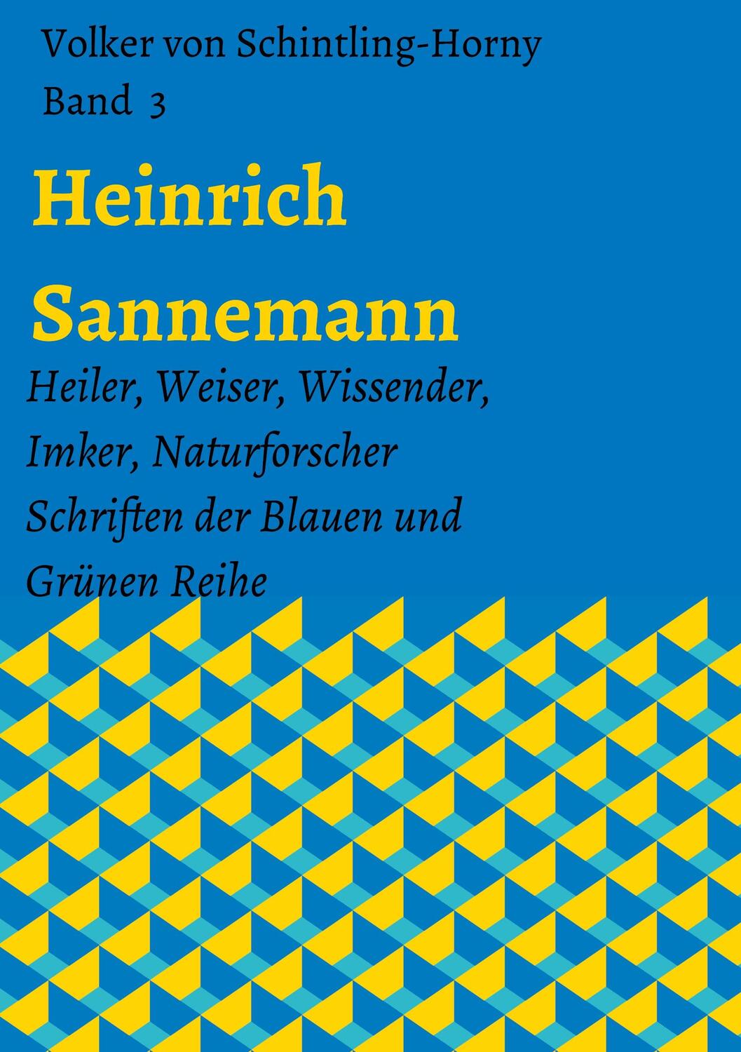 Cover: 9783743961500 | Heinrich Sannemann | Volker von Schintling-Horny | Taschenbuch