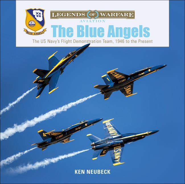Cover: 9780764356582 | The Blue Angels: The US Navy's Flight Demonstration Team, 1946 to...