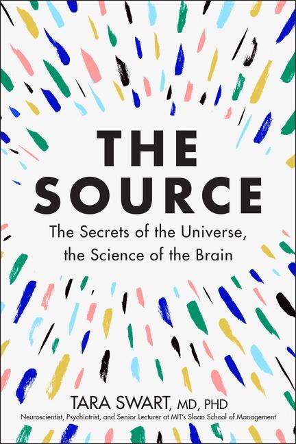 Cover: 9780062935731 | The Source | The Secrets of the Universe, the Science of the Brain