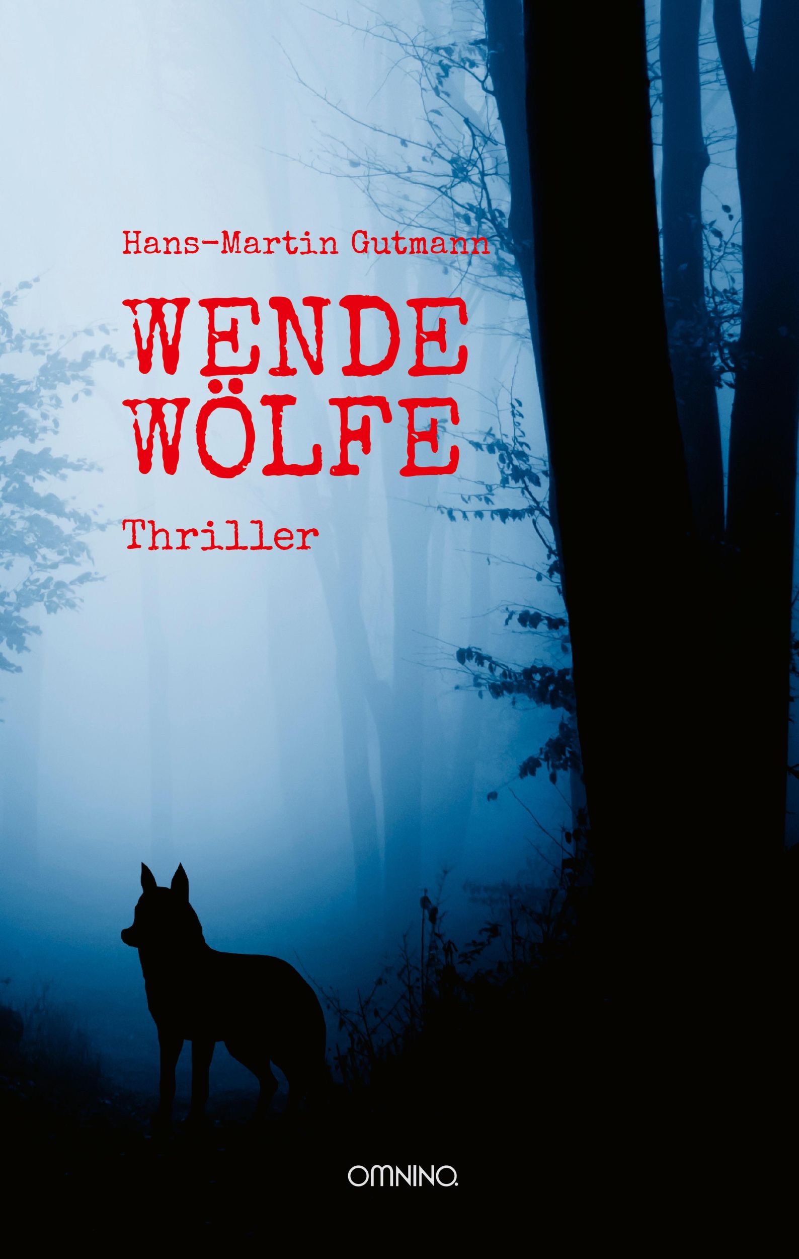 Cover: 9783958941687 | Wendewölfe | Thriller | Hans-Martin Gutmann | Taschenbuch | 200 S.