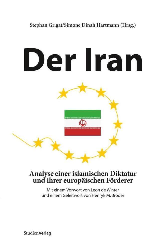 Cover: 9783706545990 | Der Iran | Stephan Grigat (u. a.) | Buch | 296 S. | Deutsch | 2008