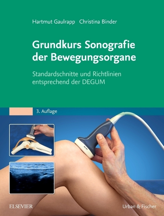 Cover: 9783437221279 | Grundkurs Sonografie der Bewegungsorgane | Hartmut Gaulrapp (u. a.)
