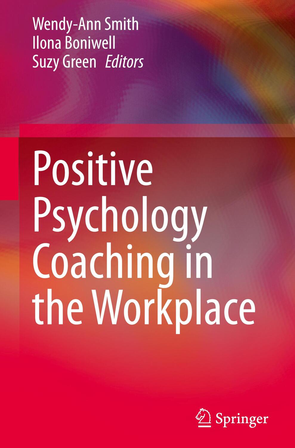 Cover: 9783030799519 | Positive Psychology Coaching in the Workplace | Smith (u. a.) | Buch