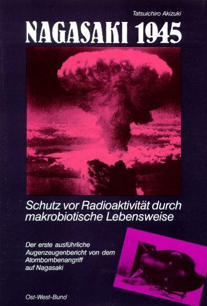 Cover: 9783930564118 | Nagasaki 1945, m. 1 Buch | Tatsuichiro Akizuki | Deutsch | 2022