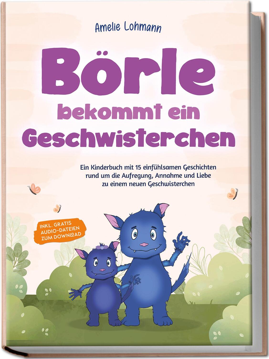 Cover: 9783757601034 | Börle bekommt ein Geschwisterchen: Ein Kinderbuch mit 15...