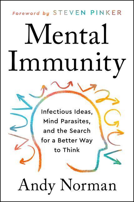 Cover: 9780063002982 | Mental Immunity: Infectious Ideas, Mind-Parasites, and the Search...