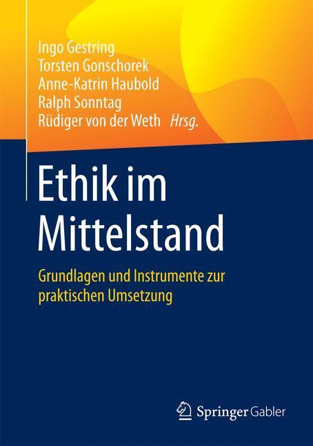 Cover: 9783658095512 | Ethik im Mittelstand | Ingo Gestring (u. a.) | Taschenbuch | Paperback