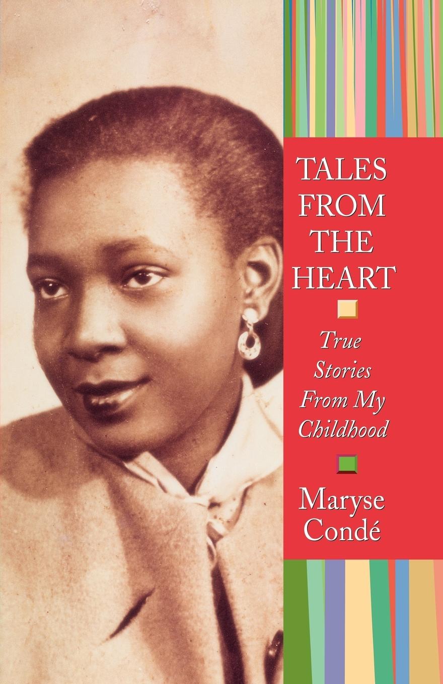 Cover: 9781569473474 | Tales from the Heart | True Stories from My Childhood | Maryse Conde